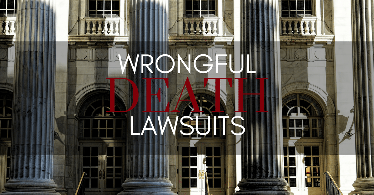 wrongful death lawsuits